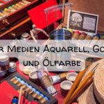 Vergleich Aquarell Gouache Acryl Ölfarbe: Die 4 besten Maltechniken im Test